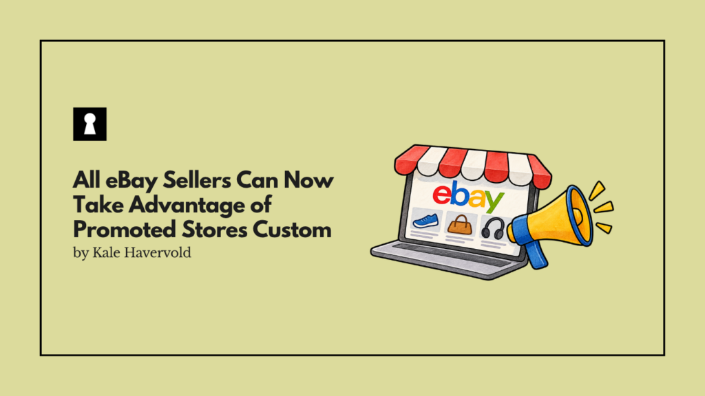 All eBay Sellers Can Now Take Advantage of Promoted Stores Custom