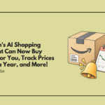 Amazon's AI Shopping Assistant Can Now Buy Things for You, Track Prices Across a Year, and Notify You Before You Even Know You Want Something.
