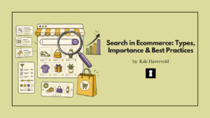 Search in Ecommerce: Types, Importance & Best Practices