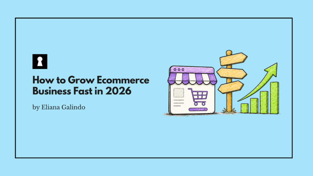 How to Grow Ecommerce Business Fast in 2026