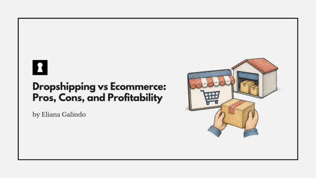 Dropshipping vs Ecommerce: Pros, Cons, and Profitability