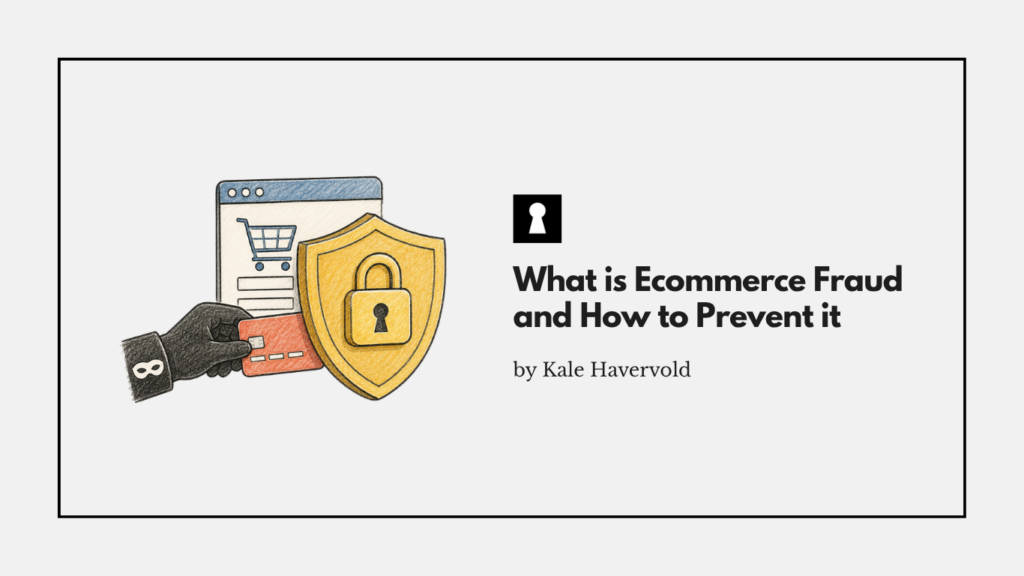 What is Ecommerce Fraud and How to Prevent it