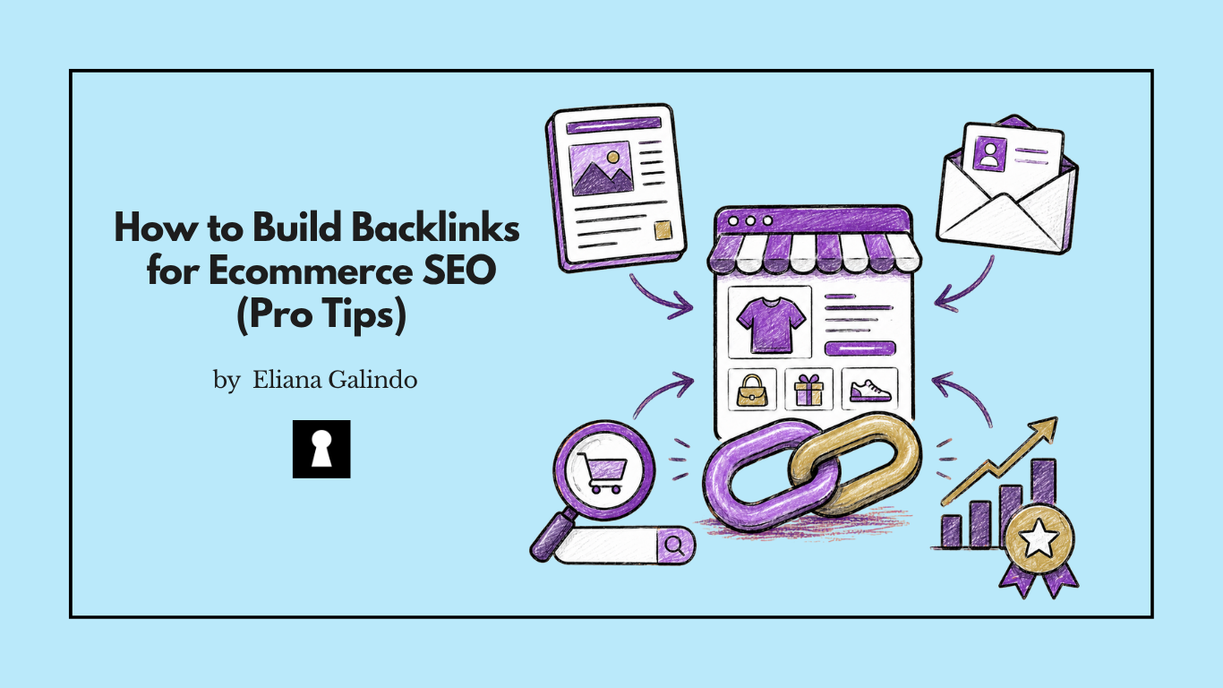 How to Build Backlinks for Ecommerce SEO (Pro Tips)