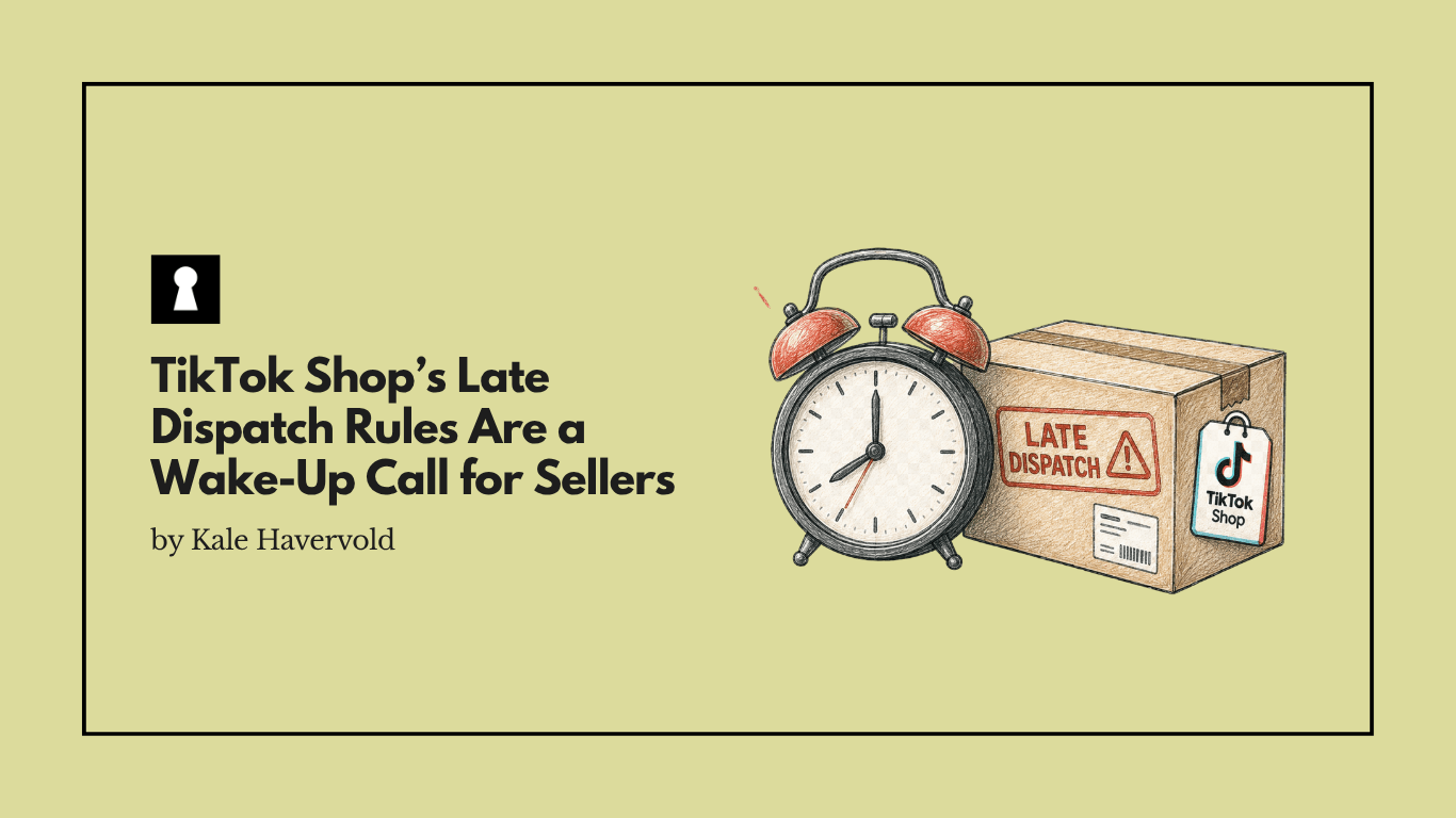 TikTok Shop’s Late Dispatch Rules Are a Wake-Up Call for Sellers Who Still Think Shipping Is “Back Office”