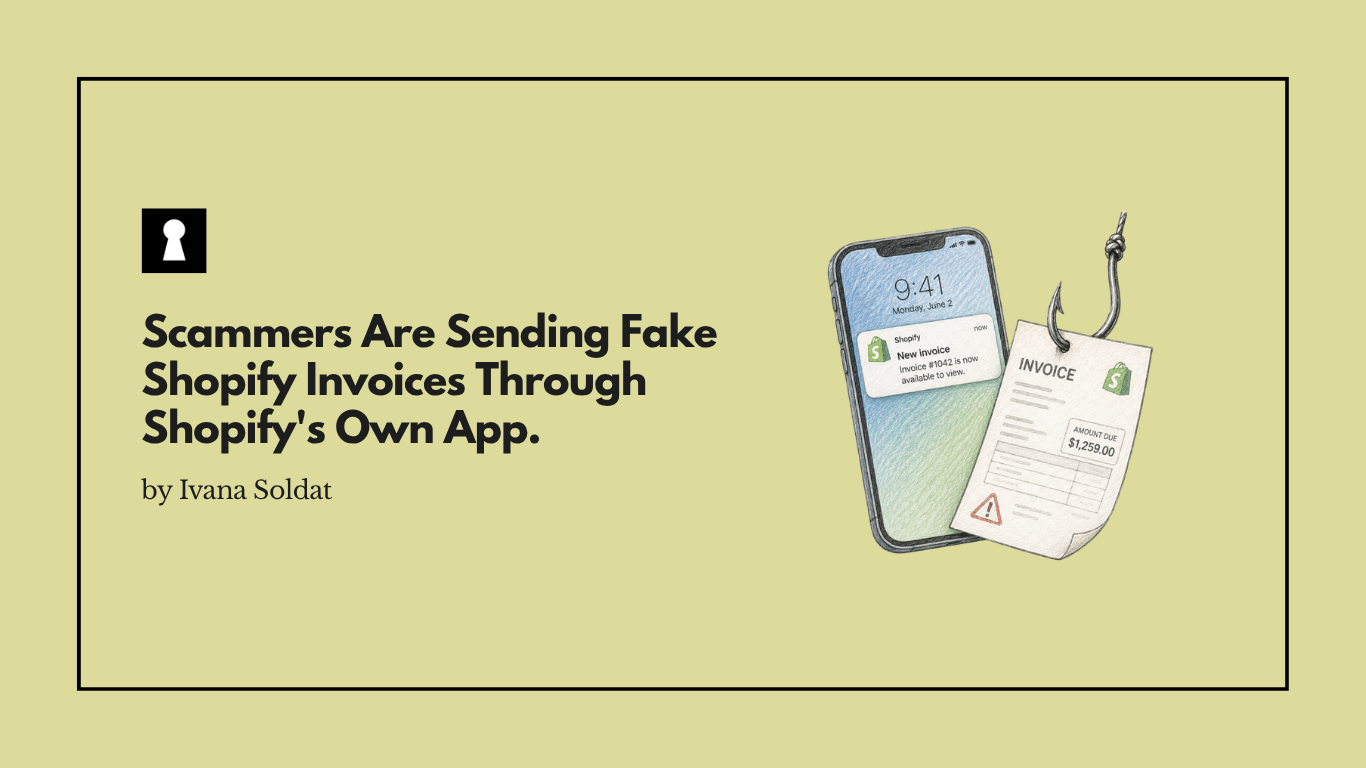 Scammers Are Sending Fake Shopify Invoices Through Shopify's Own App. The Notifications Look Completely Real.