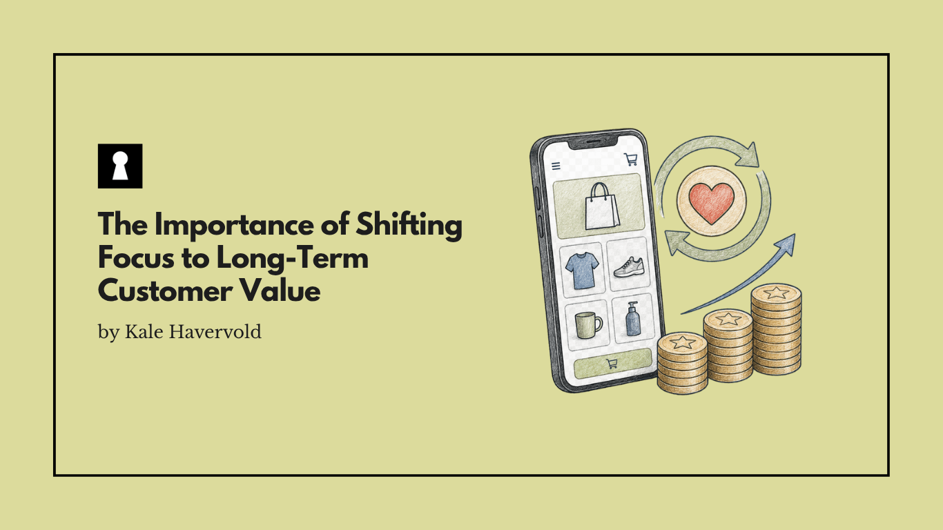The Importance of Shifting Focus to Long-Term Customer Value