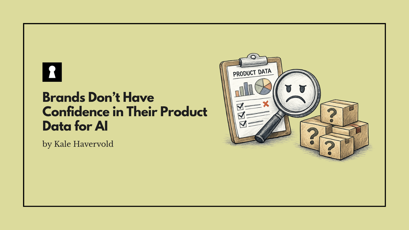 Brands Don’t Have Confidence in Their Product Data for AI
