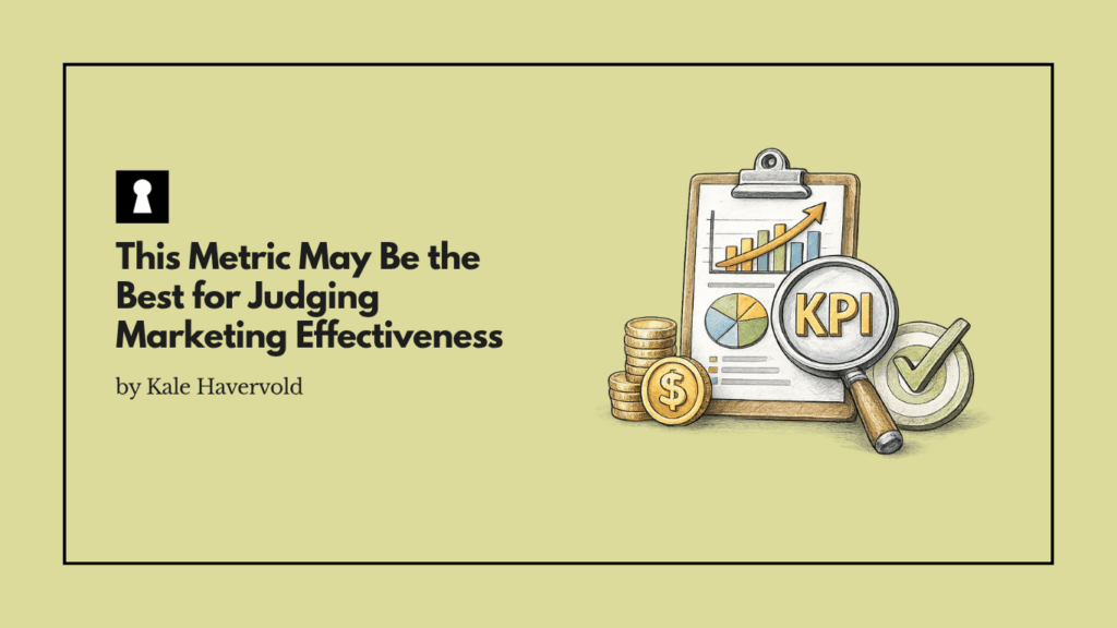 This Metric May Be the Best for Judging Marketing Effectiveness