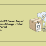 Italy Adds €2 Fee on Top of EU Customs Charge - Total €7 Per Parcel