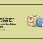 PayPal and Amazon Introduce BNPL For German and Austrian Customers
