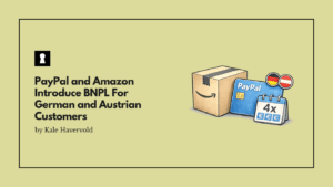 PayPal and Amazon Introduce BNPL For German and Austrian Customers