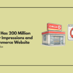 Circle K Has 200 Million Monthly Impressions and No Ecommerce Website