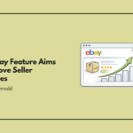 New eBay Feature Aims to Improve Seller Outcomes