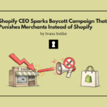 Shopify CEO Sparks Boycott Campaign That Punishes Merchants Instead of Shopify