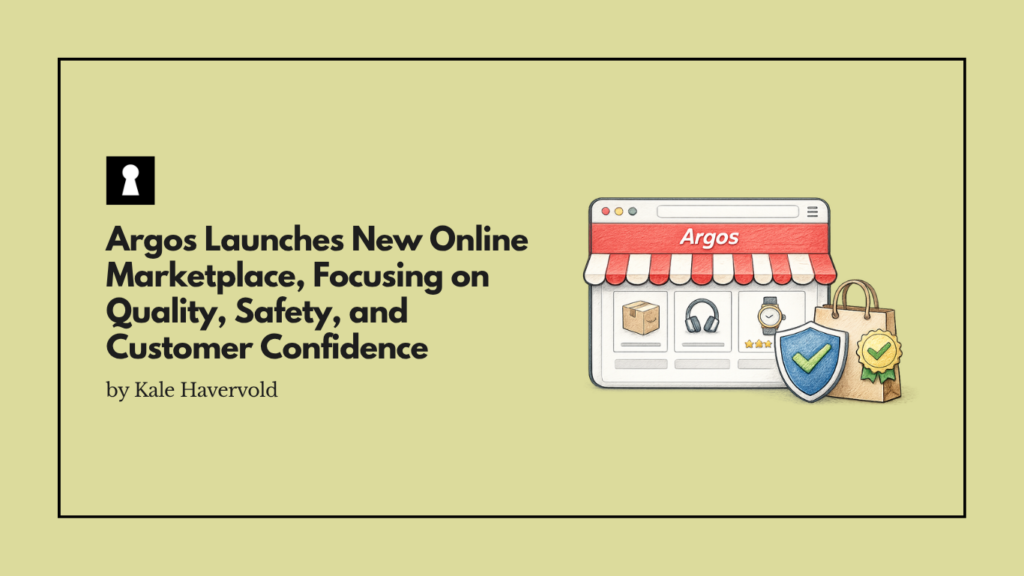 Argos Launches New Online Marketplace, Focusing on Quality, Safety, and Customer Confidence