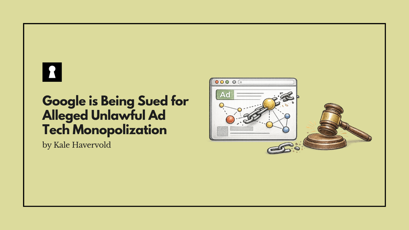Google is Being Sued for Alleged Unlawful Ad Tech Monopolization