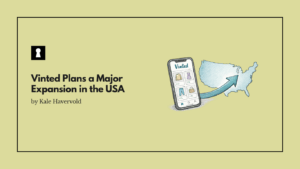 Vinted Plans a Major Expansion in the USA