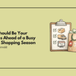 These Should Be Your Priorities Ahead of a Busy Holiday Shopping Season