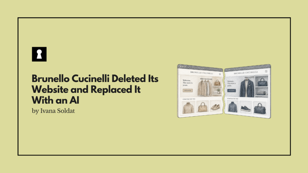 Brunello Cucinelli Deleted Its Website and Replaced It With an AI That Builds a Different Store for Each Visitor