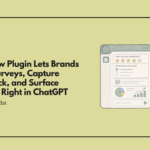 This New Plugin Lets Brands Build Surveys, Capture Feedback, and Surface Insights Right in ChatGPT