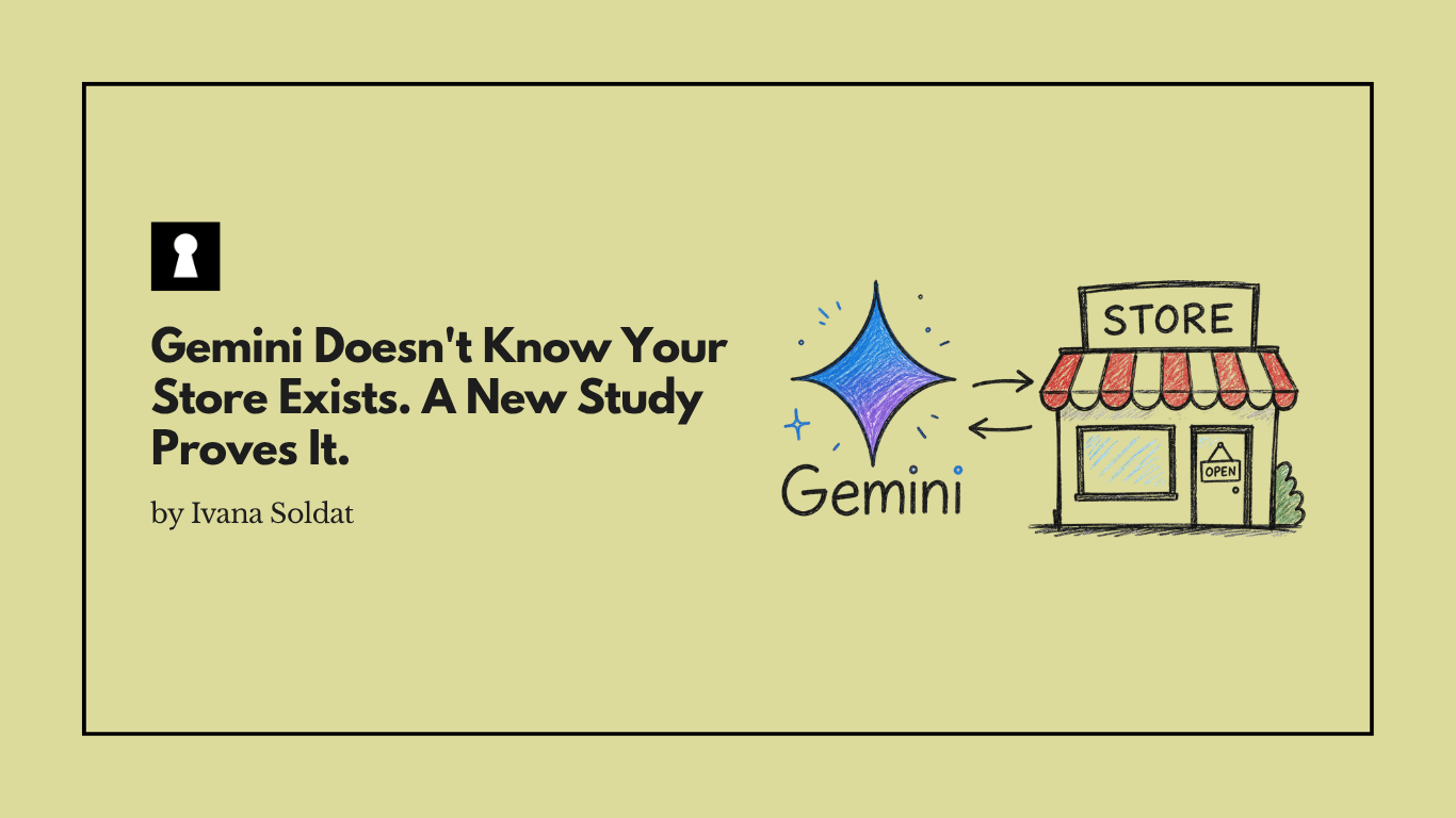 Gemini Doesn't Know Your Store Exists. A New Study Proves It.