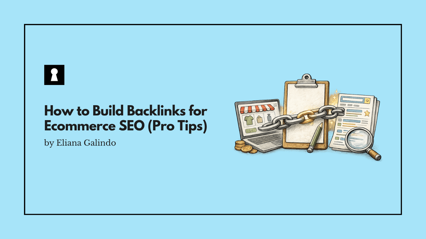 How to Build Backlinks for Ecommerce SEO (Pro Tips)