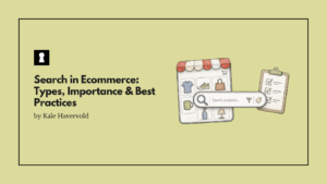 Search in Ecommerce: Types, Importance & Best Practices
