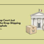 Italy's Top Court Just Closed the Drop-Shipping VAT Loophole