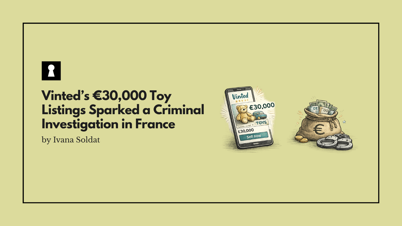 Vinted’s €30,000 Toy Listings Sparked a Criminal Investigation in France