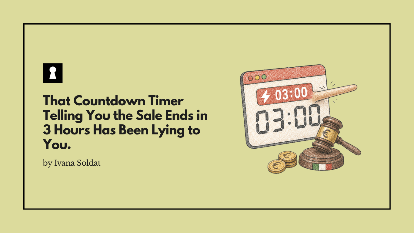 That Countdown Timer Telling You the Sale Ends in 3 Hours Has Been Lying to You. Italy Just Fined Someone €2 Million for It.