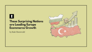 These Surprising Nations are Leading Europe Ecommerce Growth