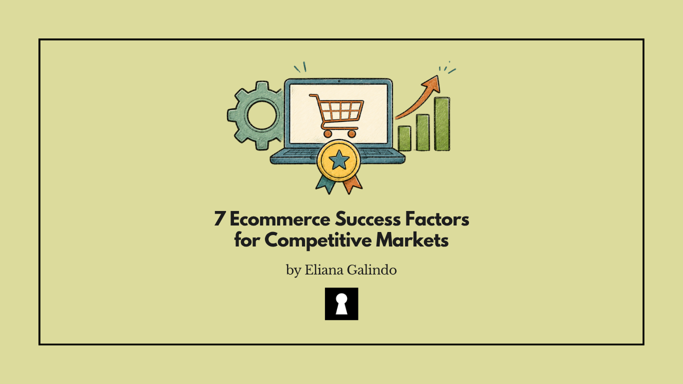 7 Ecommerce Success Factors for Competitive Markets