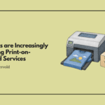 Retailers are Increasingly Adopting Print-on-Demand Services