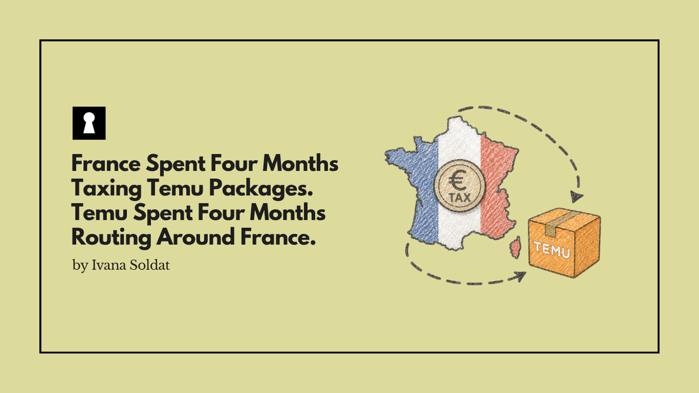 France Spent Four Months Taxing Temu Packages. Temu Spent Four Months Routing Around France.