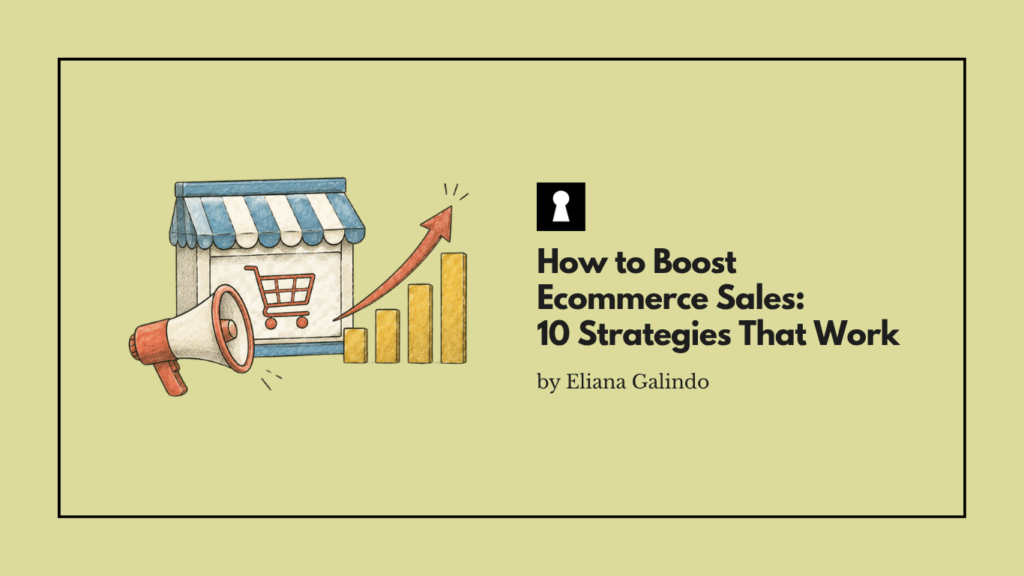 How to Boost Ecommerce Sales: 10 Strategies That Work