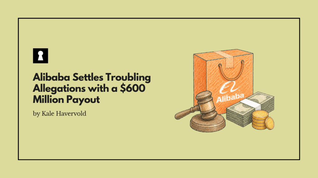 Alibaba Settles Troubling Allegations with $600 Million Payout