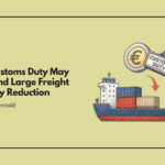 New Customs Duty May Be Behind Large Freight Capacity Reduction