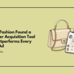 Luxury Fashion Found a Customer Acquisition Tool That Outperforms Every Digital Ad