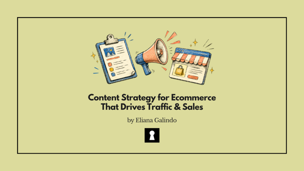 Content Strategy for Ecommerce That Drives Traffic & Sales