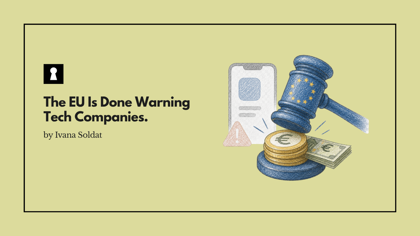 The EU Is Done Warning Tech Companies. It Is Now Going Directly for the Money.