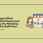 UK Shoppers Want Personalized Experiences and They Are Not Going to Help You Build Them