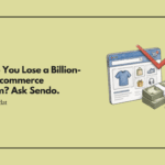 How Do You Lose a Billion-Dollar Ecommerce Platform? Ask Sendo.