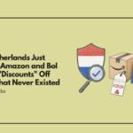 The Netherlands Just Caught Amazon and Bol Selling "Discounts" Off Prices That Never Existed