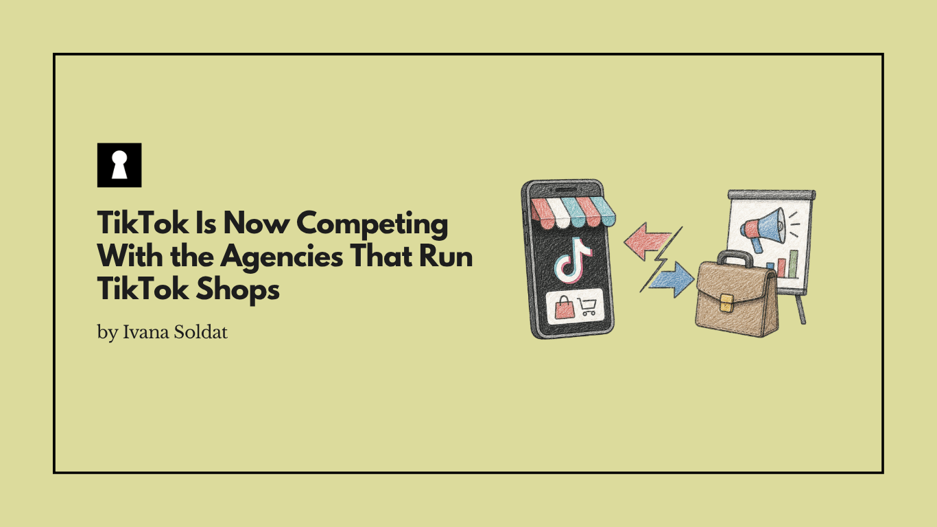 TikTok Is Now Competing With the Agencies That Run TikTok Shops