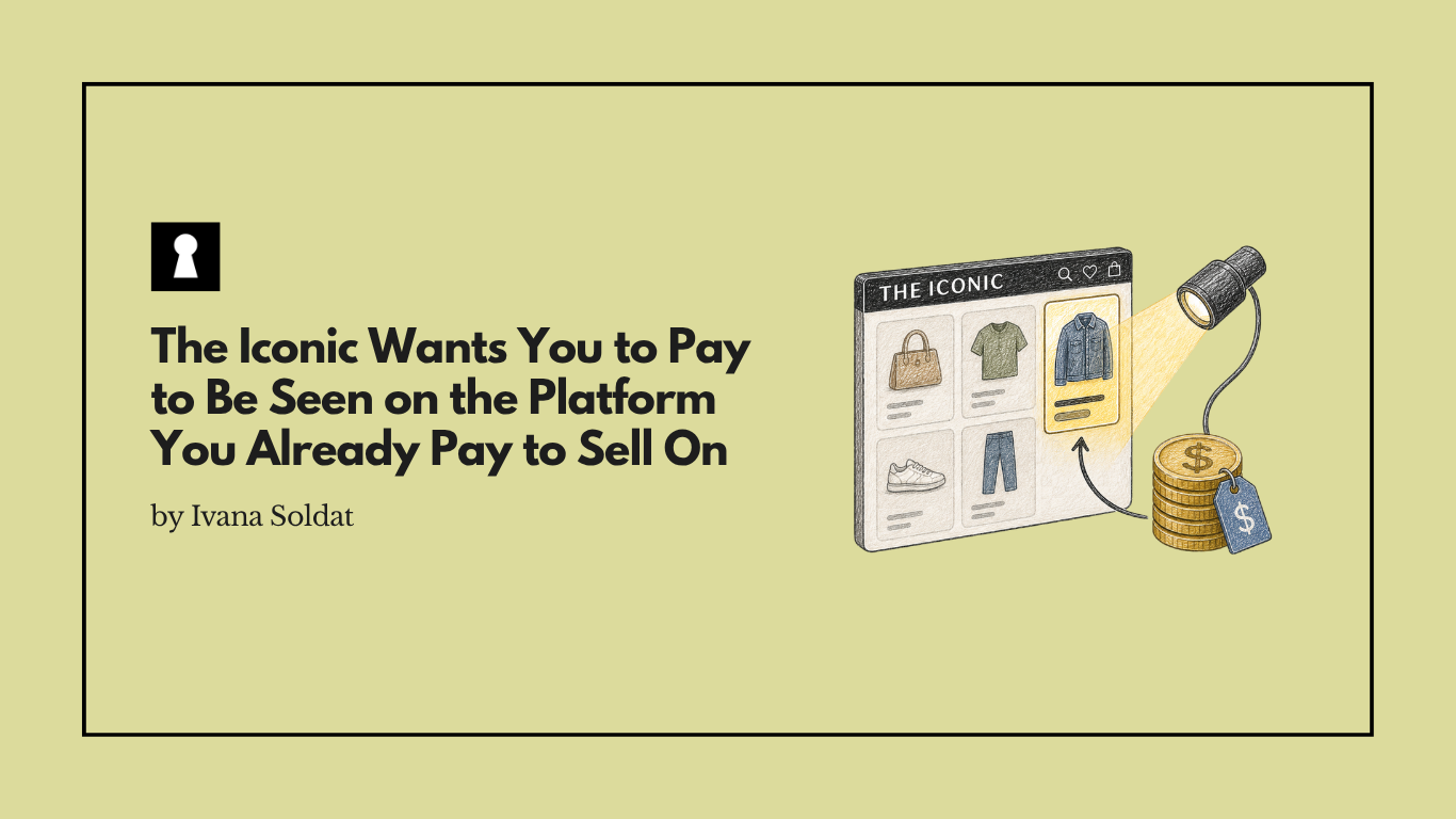 The Iconic Wants You to Pay to Be Seen on the Platform You Already Pay to Sell On
