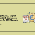 ECB Targets 2027 Digital Euro Pilot With Ecommerce Merchants As 2029 Launch Looms