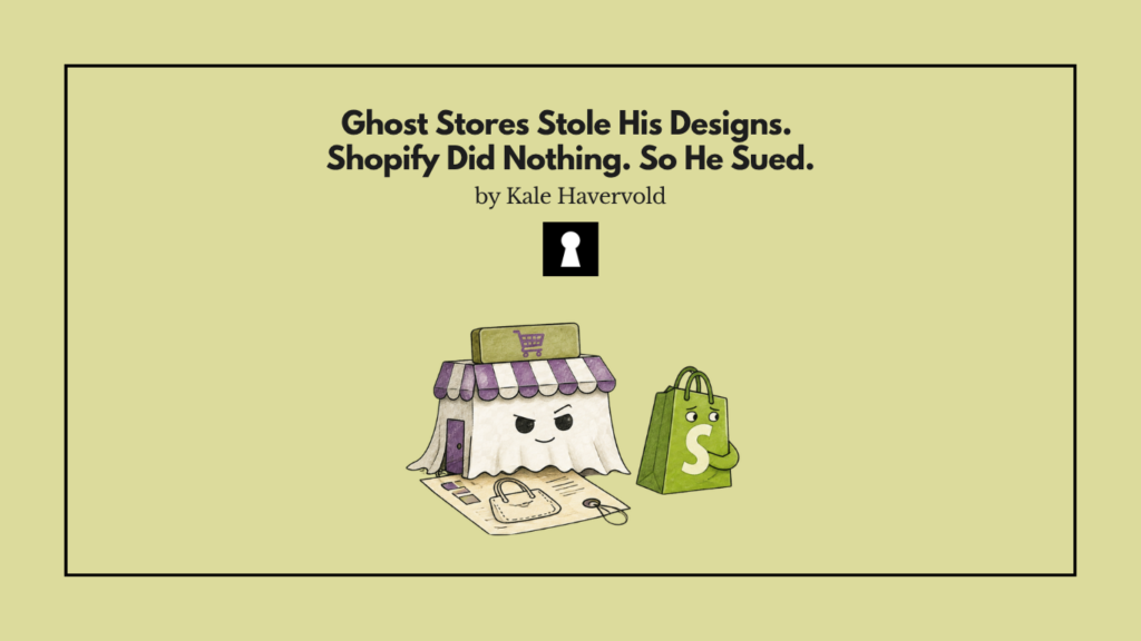 Ghost Stores Stole His Designs. Shopify Did Nothing. So He Sued
