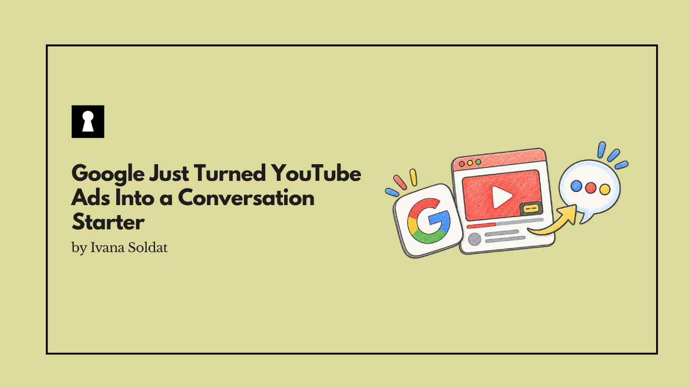 Google Just Turned YouTube Ads Into a Conversation Starter