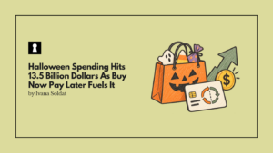 Halloween Spending Hits 13.5 Billion Dollars As Buy Now Pay Later Fuels Early Holiday Shopping