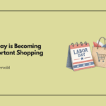 Labor Day is Becoming an Important Shopping